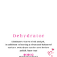 Dehydrator 💕