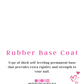 Rubber Base Coat 💕